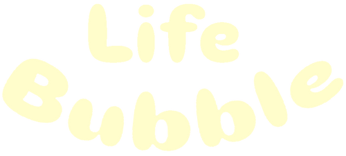 Life Bubble
